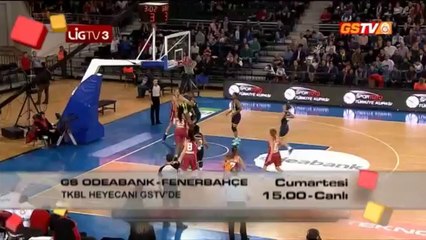 TKBL GS Odeabank - Fenerbahçe Tanıtım