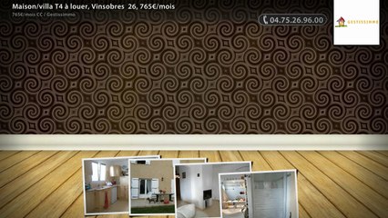 Maison/villa T4 à louer, Vinsobres  26, 765€/mois
