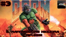 THE ULTIMATE DOOM (Nightmare) - [Episodio 3]: Il raffreddore migliora i riflessi