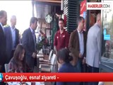 Çavuşoğlu, esnaf ziyareti -