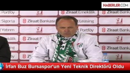 İrfan Buz Bursaspor'un Yeni Teknik Direktörü Oldu