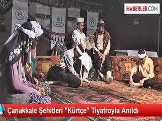 Çanakkale Şehitleri "Kürtçe" Tiyatroyla Anıldı