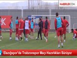Elazığspor'da Trabzonspor Maçı Hazırlıkları Sürüyor