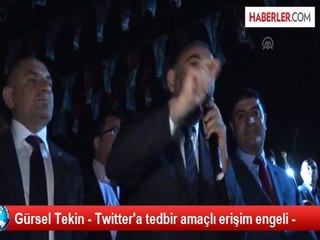 Gürsel Tekin - Twitter'a tedbir amaçlı erişim engeli -