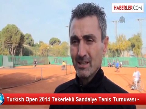 Turkish Open 2014 Tekerlekli Sandalye Tenis Turnuvası -