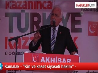 Kamalak - ''Kin ve kaset siyaseti hakim'' -