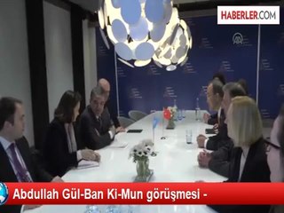 Abdullah Gül-Ban Ki-Mun görüşmesi -