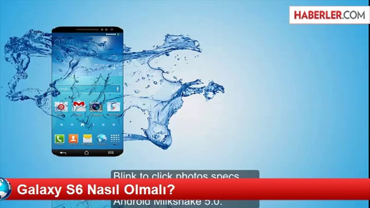 Galaxy S6 Nasıl Olmalı?