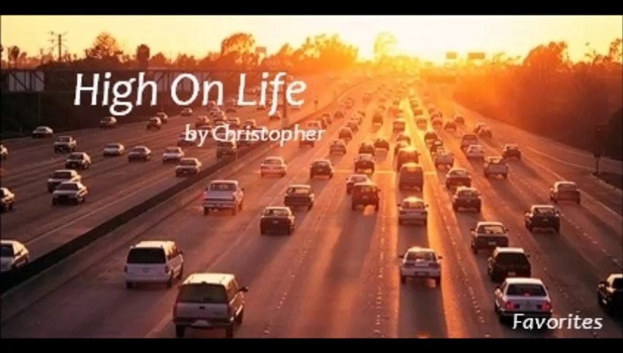 High On Life by Christopher (R&B - Favorites)
