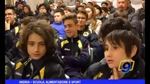 Andria | Scuola, alimentazione e sport