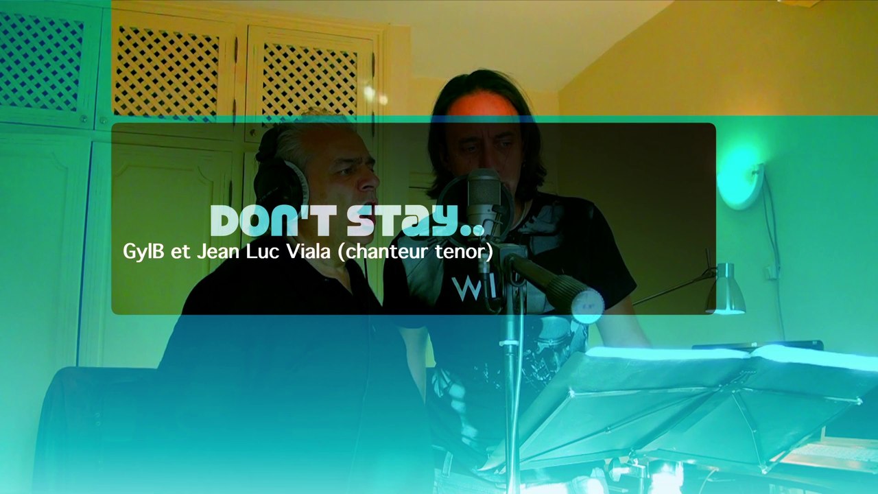 Don't stay.. / Gyl Desaly / Jean Luc Viala (tenor)