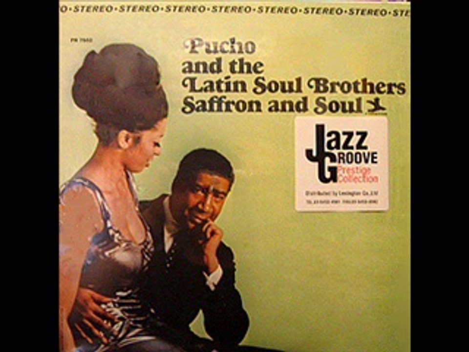 Pucho & His Latin Soul Brothers - Psychedelic Pucho