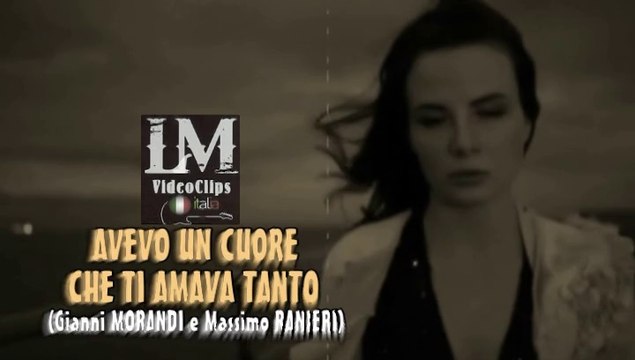 AVEVO UN CUORE CHE TI AMAVA TANTO (Gianni Morandi e Massimo Ranieri)