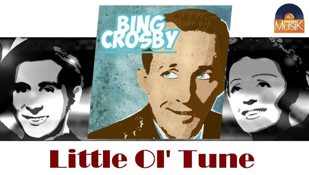 Bing Crosby & Louis Armstrong - Little Ol' Tune (HD) Officiel Seniors Musik