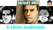 Jacques Brel - Prière païenne (HD) Officiel Seniors Musik