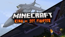 Minecraft: Fighter Jet VS The King! - Minecraft Mod Battle! [1.7.5]