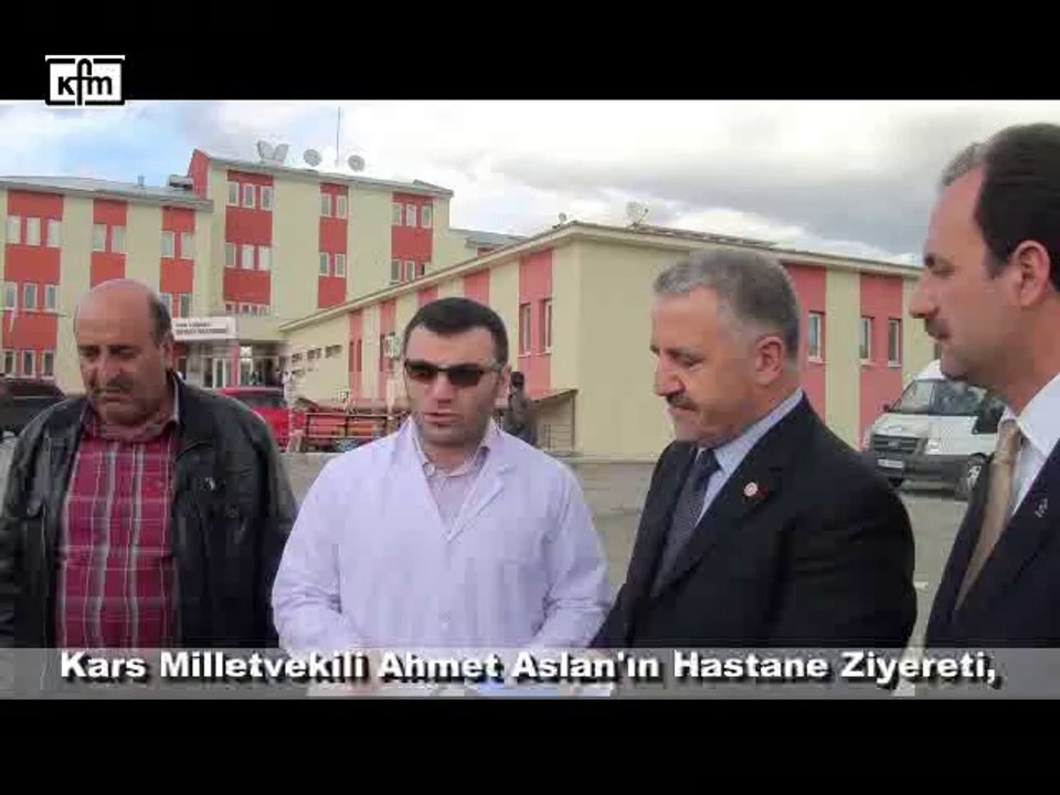 Kars Milletvekili Ahmet Aslan'ın Hastane Ziyareti