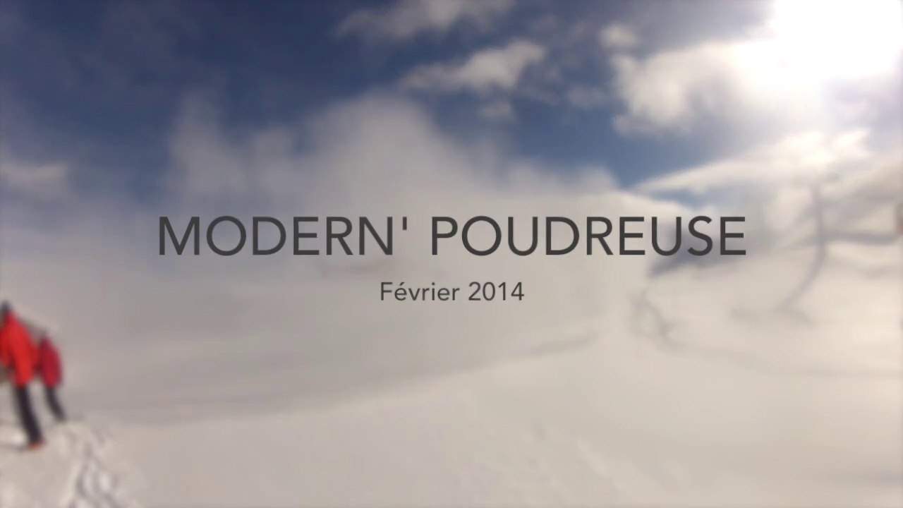 Modern' Poudreuse // Février 2014