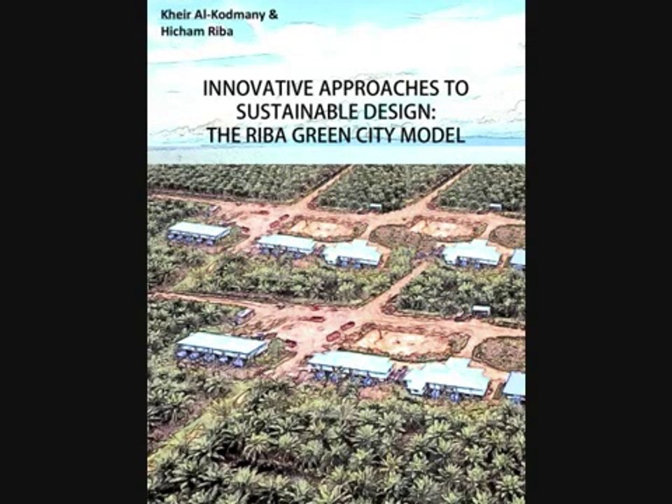 Innovative Approaches to Sustainable Design by Dr. Hicham Riba