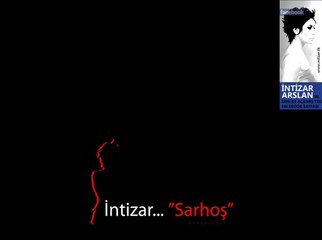 Intizar - Sarhos