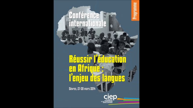 Conférence internationale : Réussir l'éducation en Afrique : l'enjeu des langues