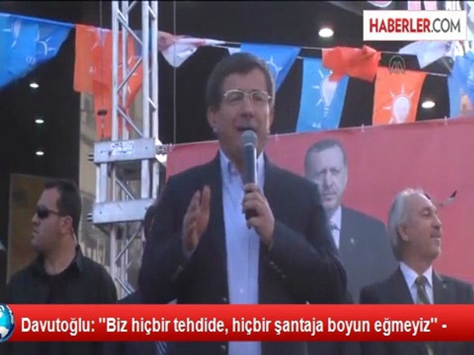Davutoğlu: ''Biz hiçbir tehdide, hiçbir şantaja boyun eğmeyiz'' -