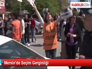 Mersin'de Seçim Gerginliği