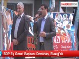 BDP Eş Genel Başkanı Demirtaş, Elazığ'da