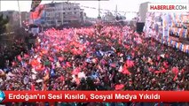 Erdoğan'ın Sesi Kısıldı, Sosyal Medya Yıkıldı