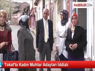Tokat'ta Kadın Muhtar Adayları İddialı