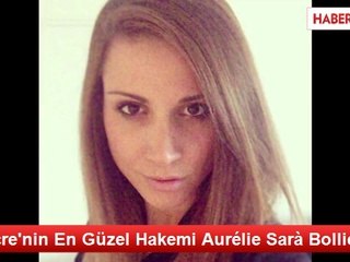 İsviçre'nin En Güzel Hakemi Aurélie Sarà Bollier