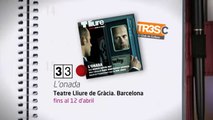 TV3 - 33 recomana - L'Onada. Teatre Lliure de Gràcia. Barcelona