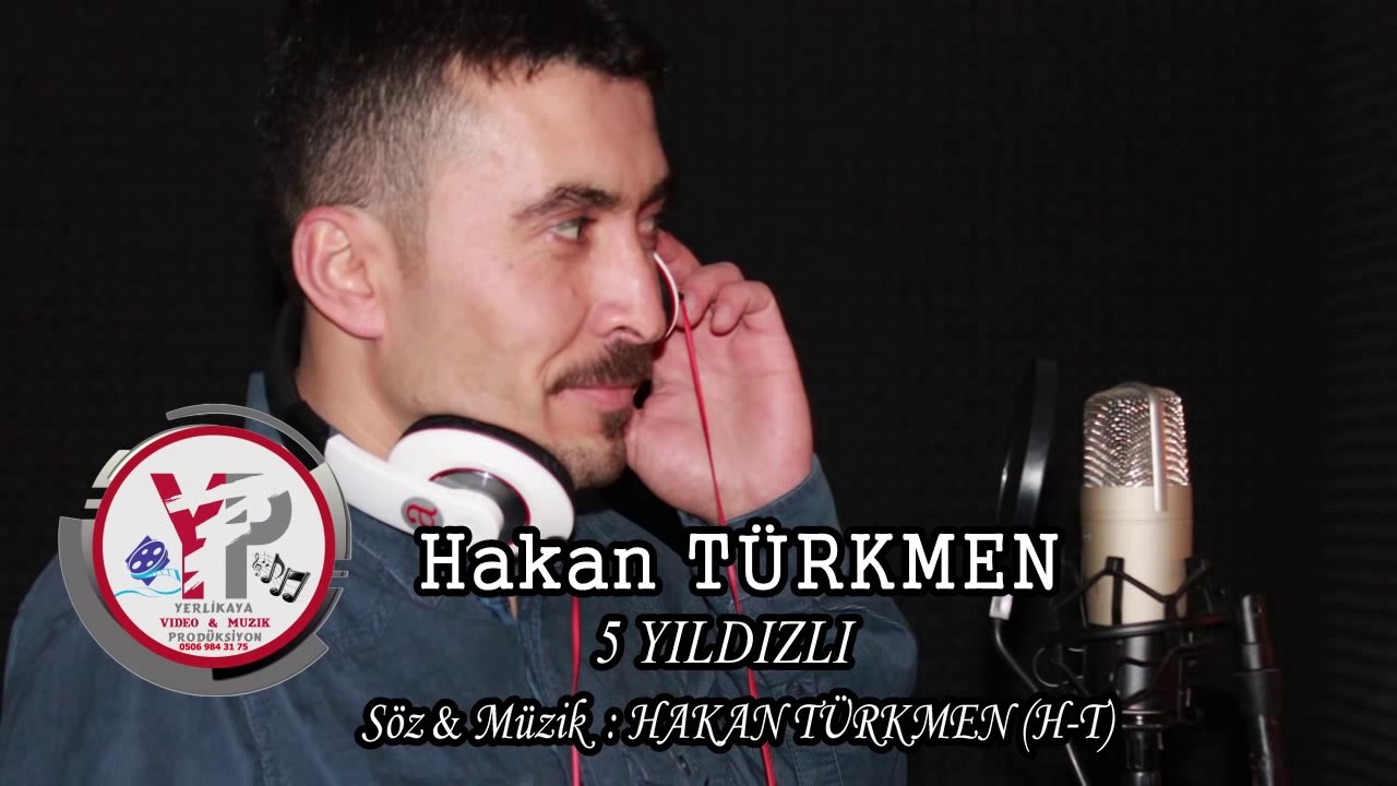 HAKAN TÜRKMEN - BEŞ YILDIZLI