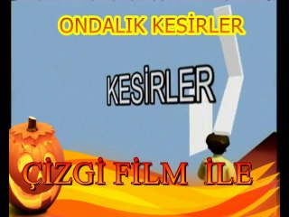 ÇİZGİ FİLMLİ ONDALIK KESİR VİDEOSU