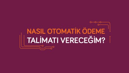 Cerean Enerji - Nasıl otomatik ödeme talimatı vereceğim?