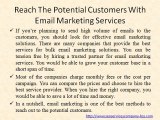 Reach the potential customers with email marketing services: