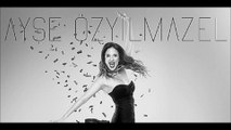 Ayşe Özyılmazel - Nefis