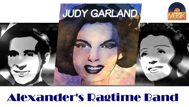 Judy Garland - Alexander's Ragtime Band (HD) Officiel Seniors Musik
