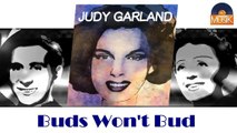 Judy Garland - Buds Won't Bud (HD) Officiel Seniors Musik
