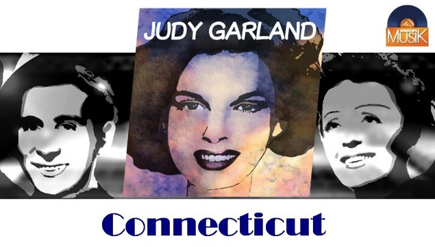 Judy Garland - Connecticut (HD) Officiel Seniors Musik