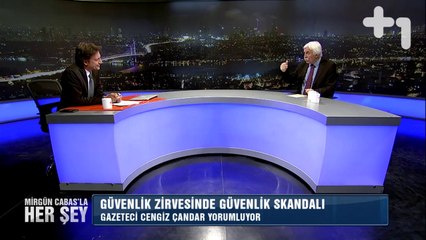 Mirgün Cabas'la Her Şey - Cengiz Çandar - Cevat Öneş