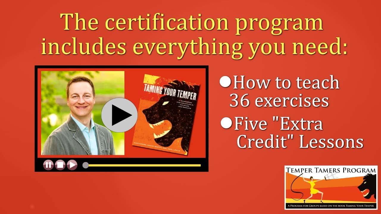 ▶ Temper Tamers Certification