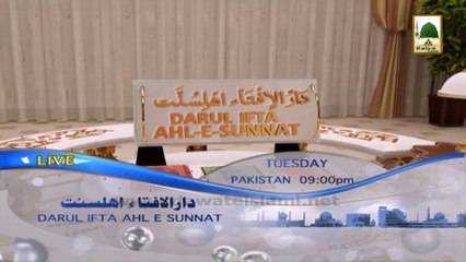 Watch Darul Ifta Ahle Sunnat Live Every Tuesday at 9pm Pak Time