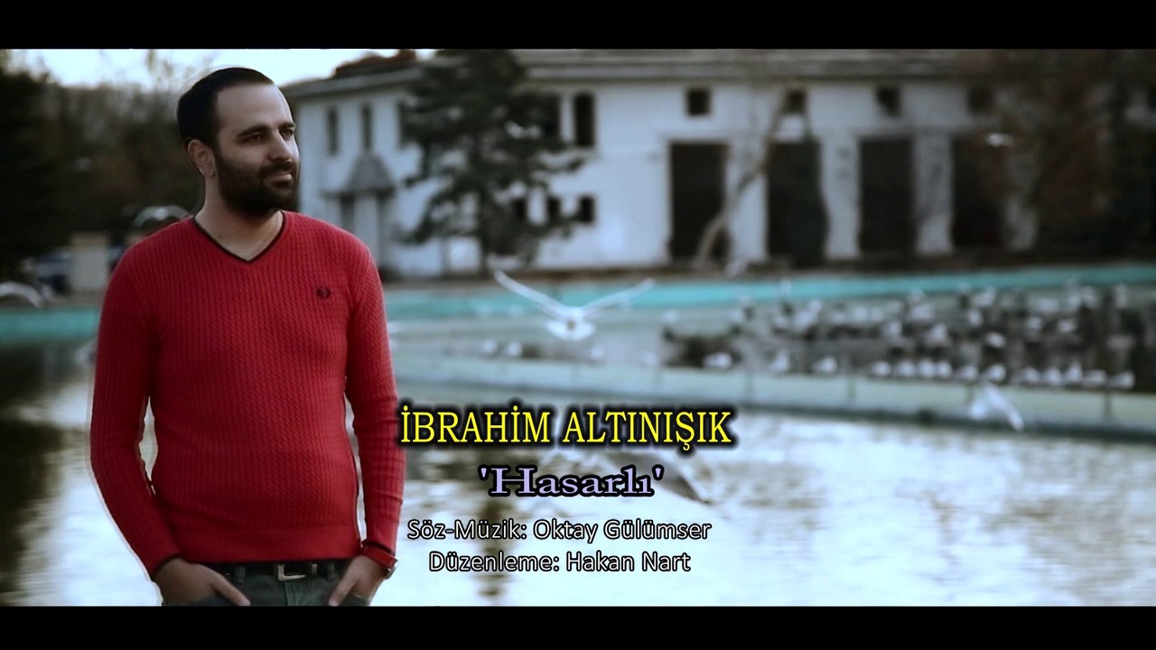 İBRAHİM ALTINIŞIK HASARLI KLİP