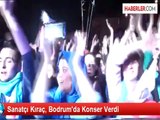 Sanatçı Kıraç, Bodrum'da Konser Verdi