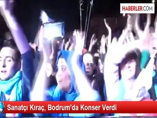 Sanatçı Kıraç, Bodrum'da Konser Verdi