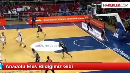 Anadolu Efes Bildiğimiz Gibi