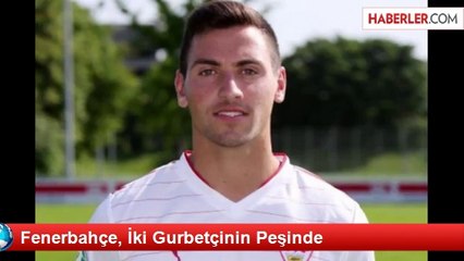 Fenerbahçe, İki Gurbetçinin Peşinde
