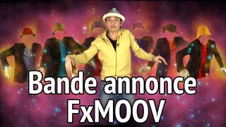 Bande Annonce FxMOOV
