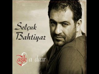 Selçuk Bahtiyar - Ben Ağlayacak Adam Değildim 2014